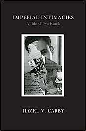 Imperial Intimacies: A Tale of Two Islands (hardcover)