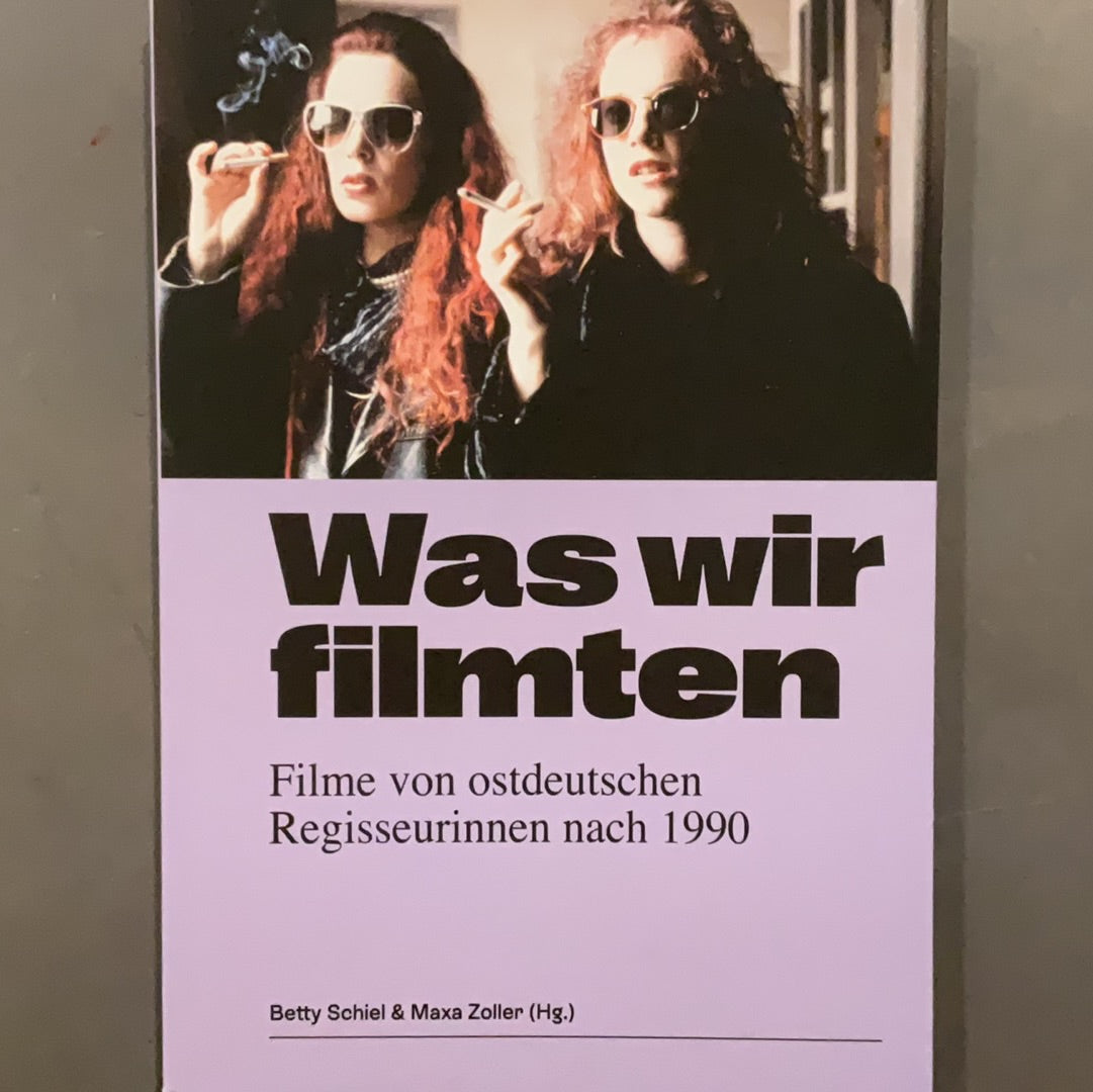 Was wir filmten