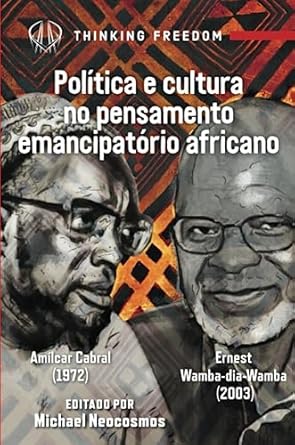 Política e cultura no pensamento emancipatório africano