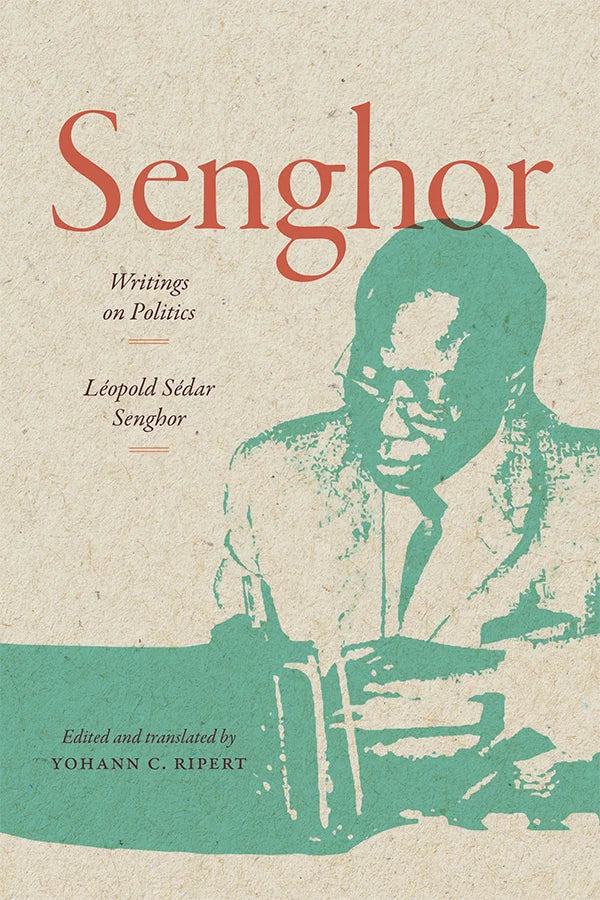 Senghor: Writing on Politics