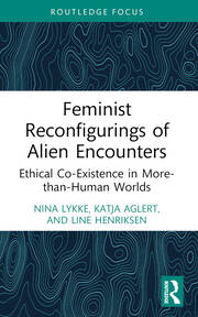 Feminist Reconfigurings of Alien Encounters