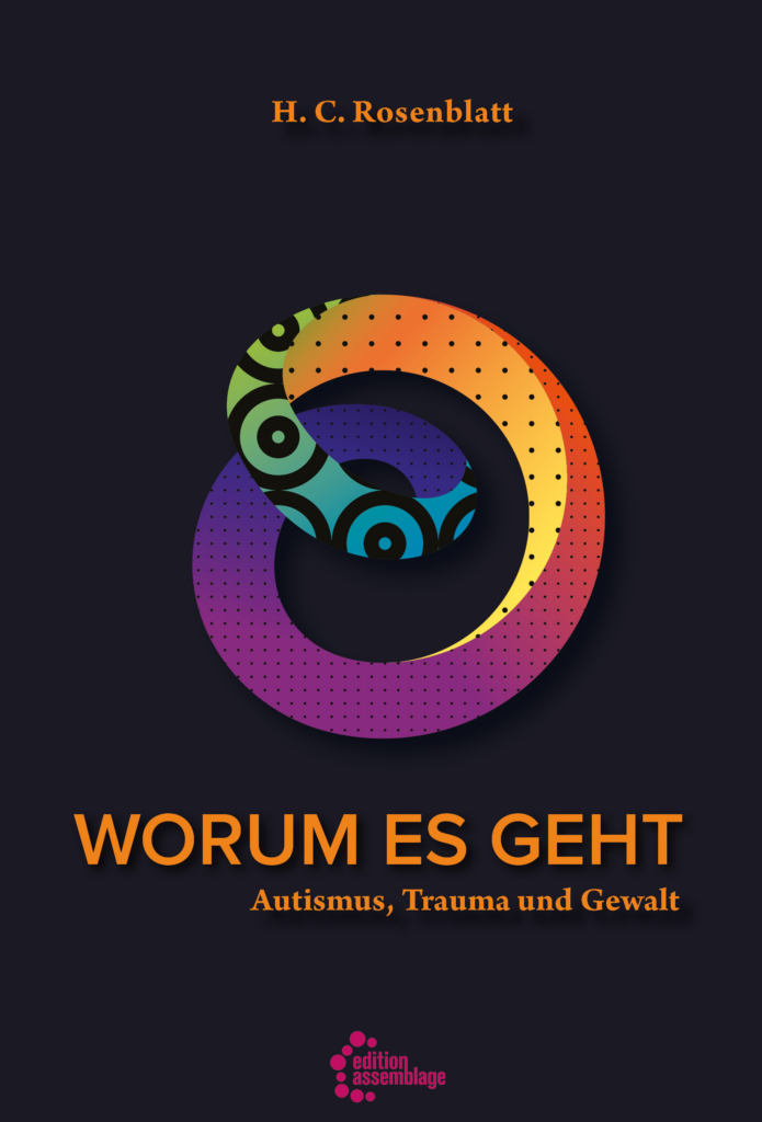 Worum es geht: Autismus, Trauma und Gewalt