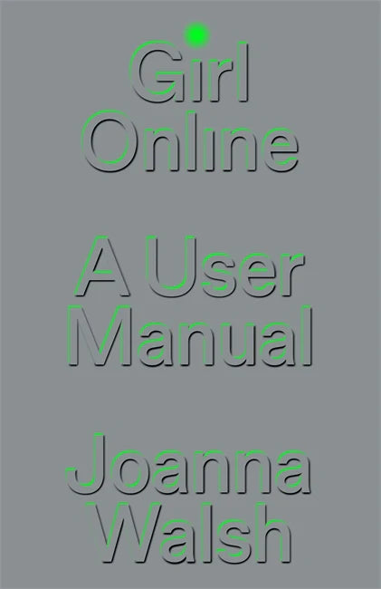 Girl Online: A User Manual
