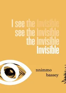 I see the invisible