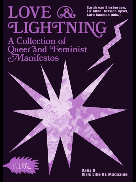 Love & Lightning A Collection of Queer and Feminist Manifestos