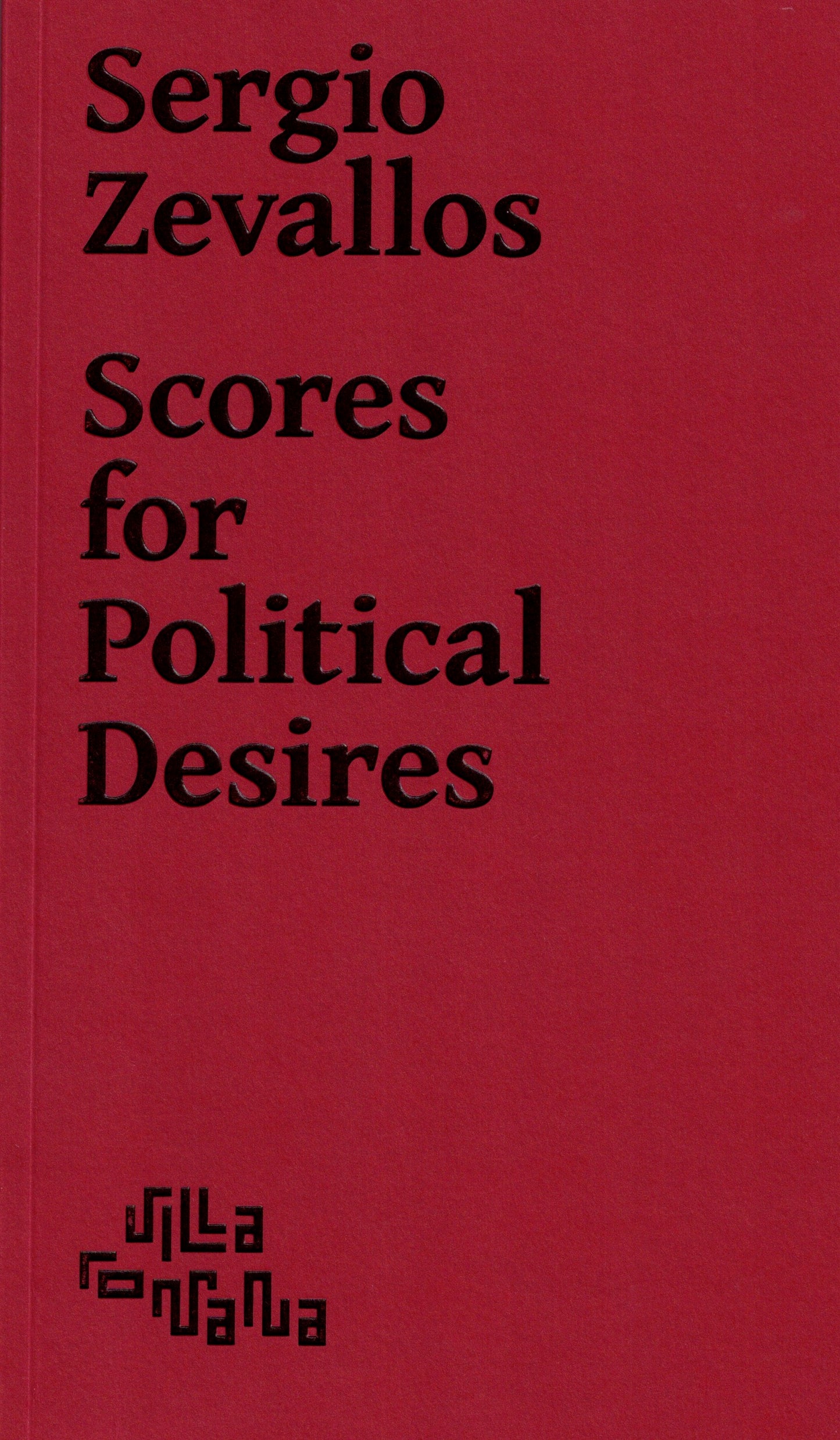 Sergio Zevallos Scores for Political Desires