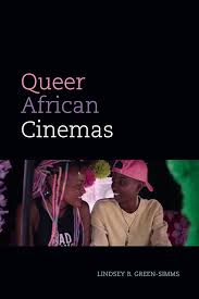 Queer African Cinemas