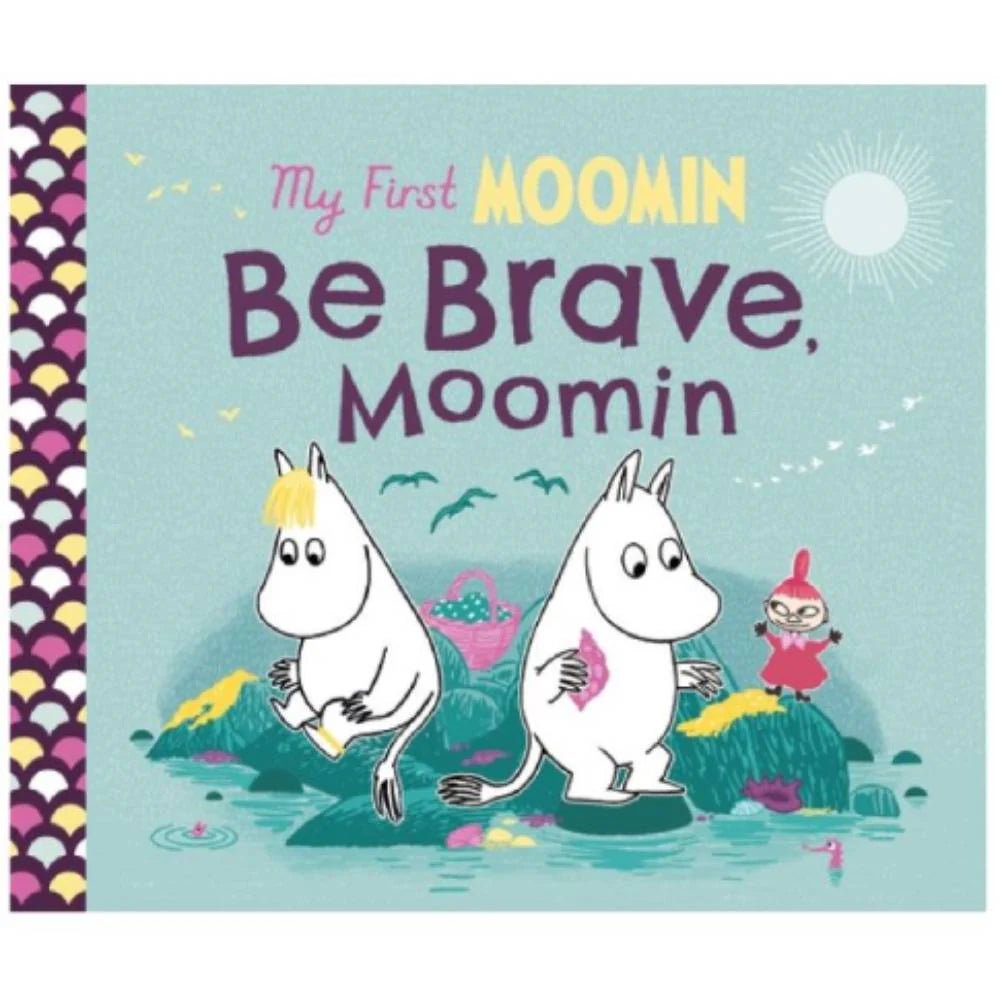 My First Moomin: Be Brave, Moomin