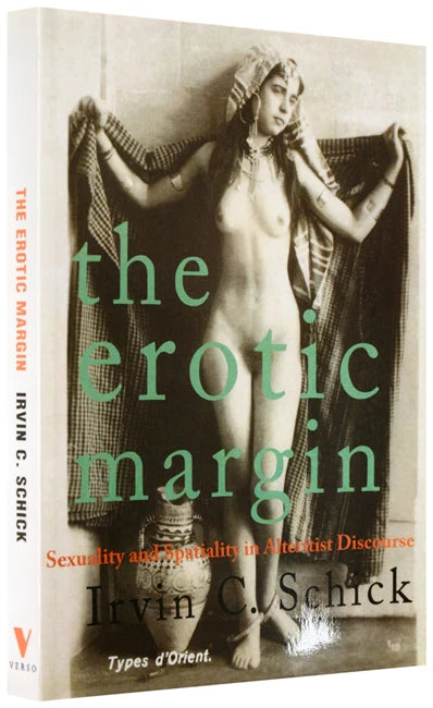 The Erotic Margin: Sexuality and Spatiality in Alterist Discourse