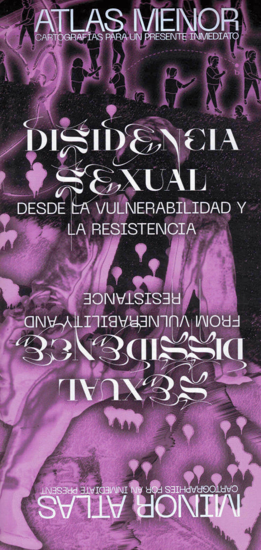 Atlas Menor #1: Sexual Dissidence Venidadevenida (Ana Olmedo and Elena Águila) (Eds.)