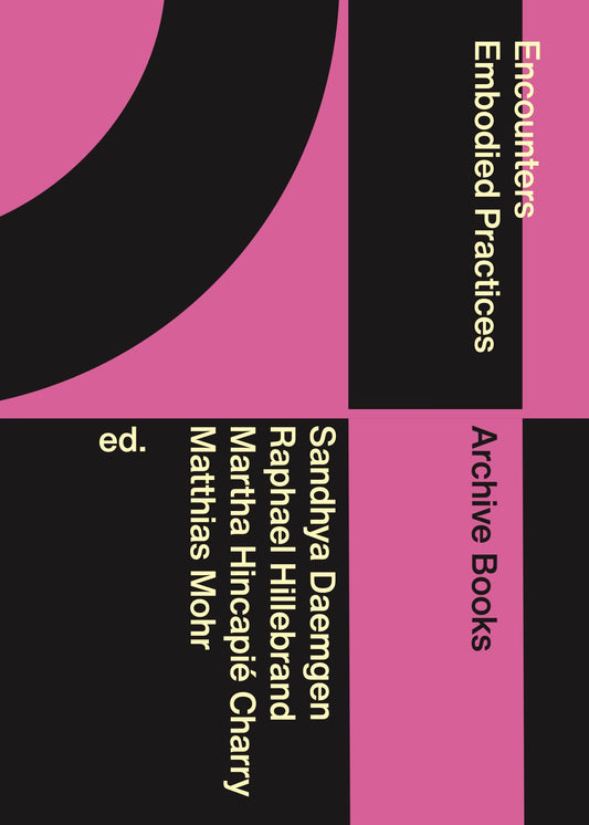 Encounters Embodied Practices