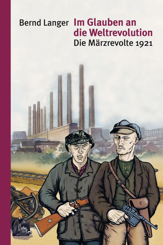 Im Glauben an die Weltrevolution