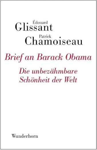 Brief an Barack Obama: Die unbezähmbare Schönheit der Welt