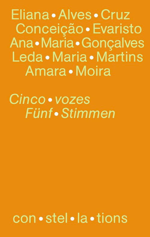 Cinco vozes da literatura brasileira contemporânea.  Fünf Stimmen der zeitgenössischen brasilianischen Literatur
