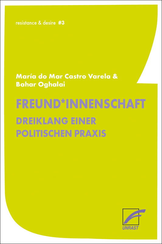 Freund*innenschaft: Dreiklang einer politischen Praxis