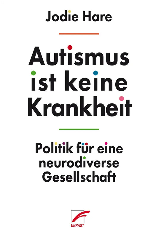 Autismus ist keine Krankheit – Politik für eine neurodiverse Gesellschaft