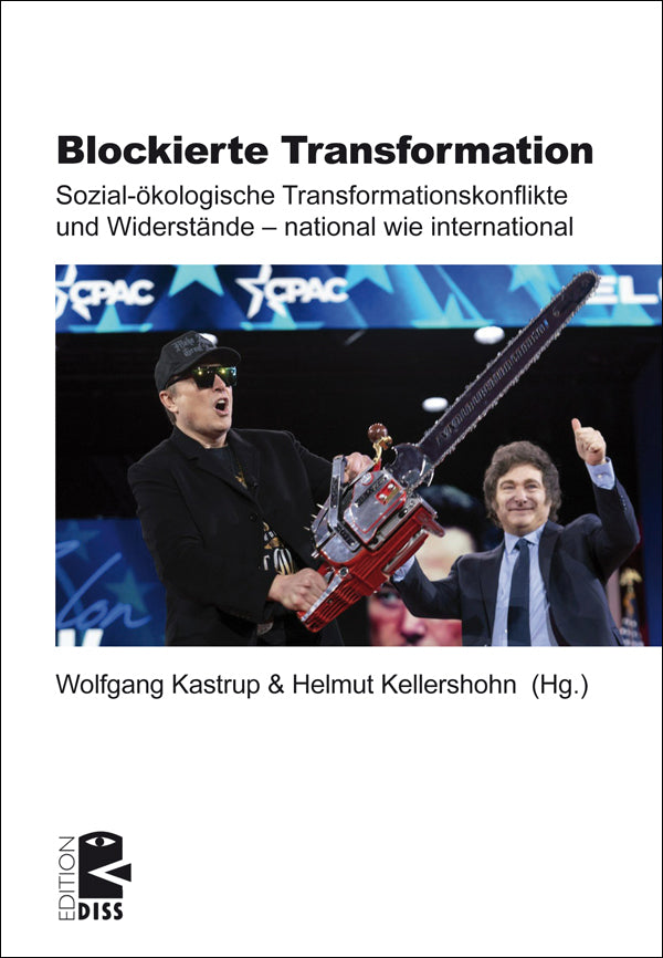Blockierte Transformation: Sozial-ökologische Transformationskonflikte und Widerstände – national wie international