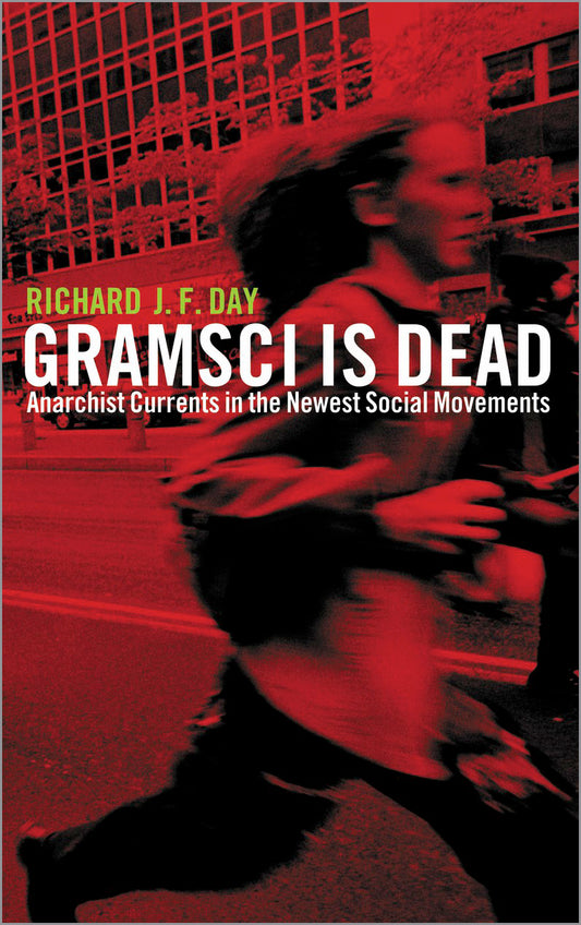 Gramsci is Dead