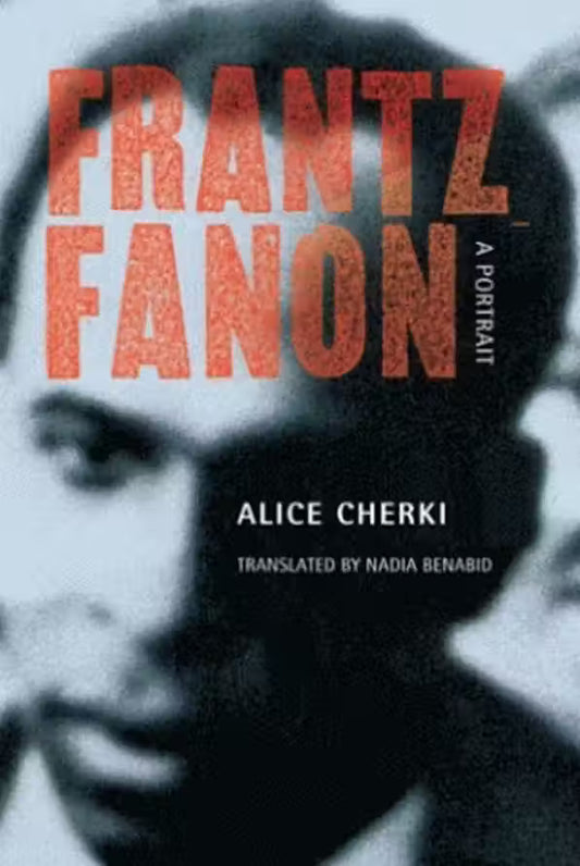 Franz Fanon: A Portrait