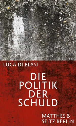 Die Politik der Schuld: Eine Durchquerung