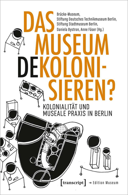 Das Museum Dekolonisieren?