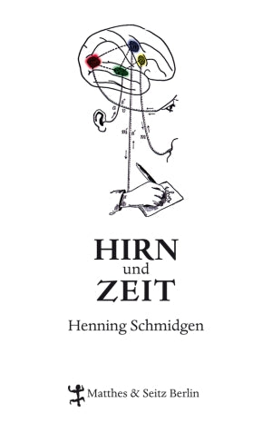 Hirn und Zeit Die Geschichte eines Experiments 1800–1950