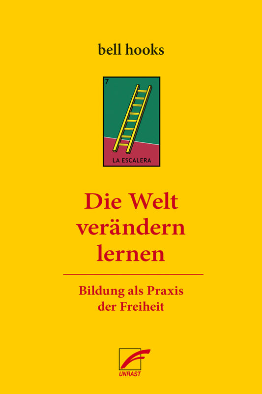 Die Welt verändern lernen Bildung als Praxis der Freiheit