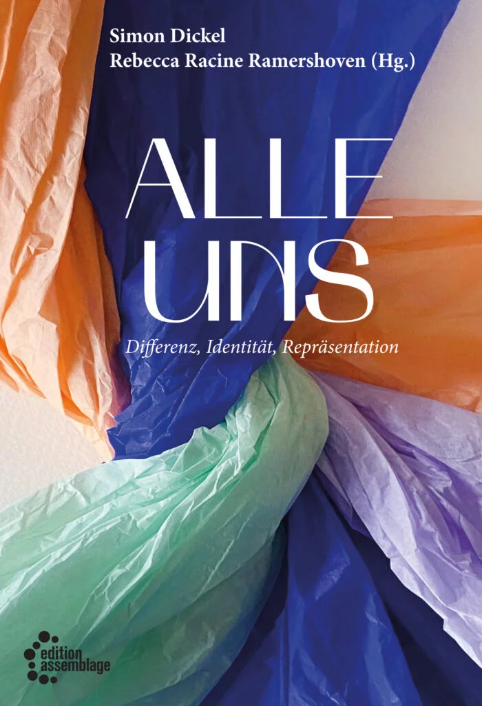 ALLE UNS: Differenz, Identität, Repräsentation