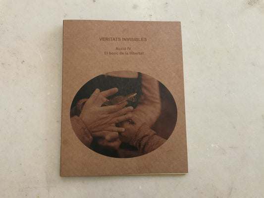 Veritats Invisibles Accio IV - El Bosc de la llibertat
