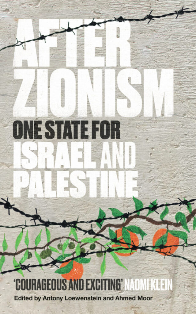 After Zionism, One State for Israel and Palestine