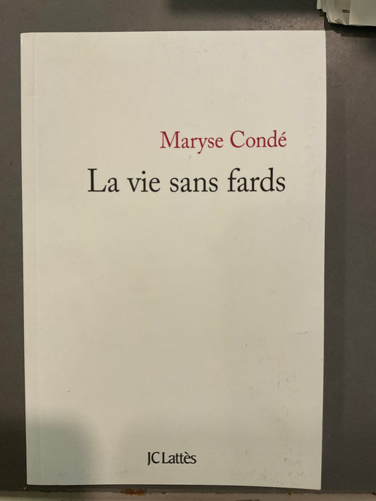 La vie sans fards