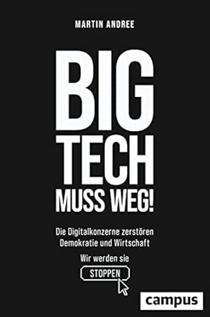 Big Tech muss weg!