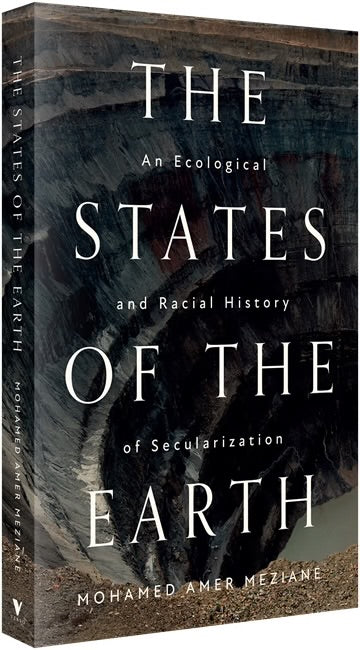The States of the Earth:
An Ecological and Racial History of Secularization