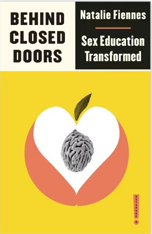Behind Closed Doors Sex Education Transformed