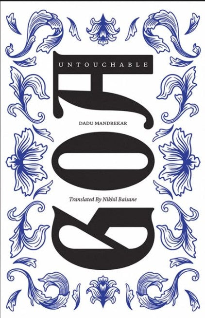 Untouchable Goa