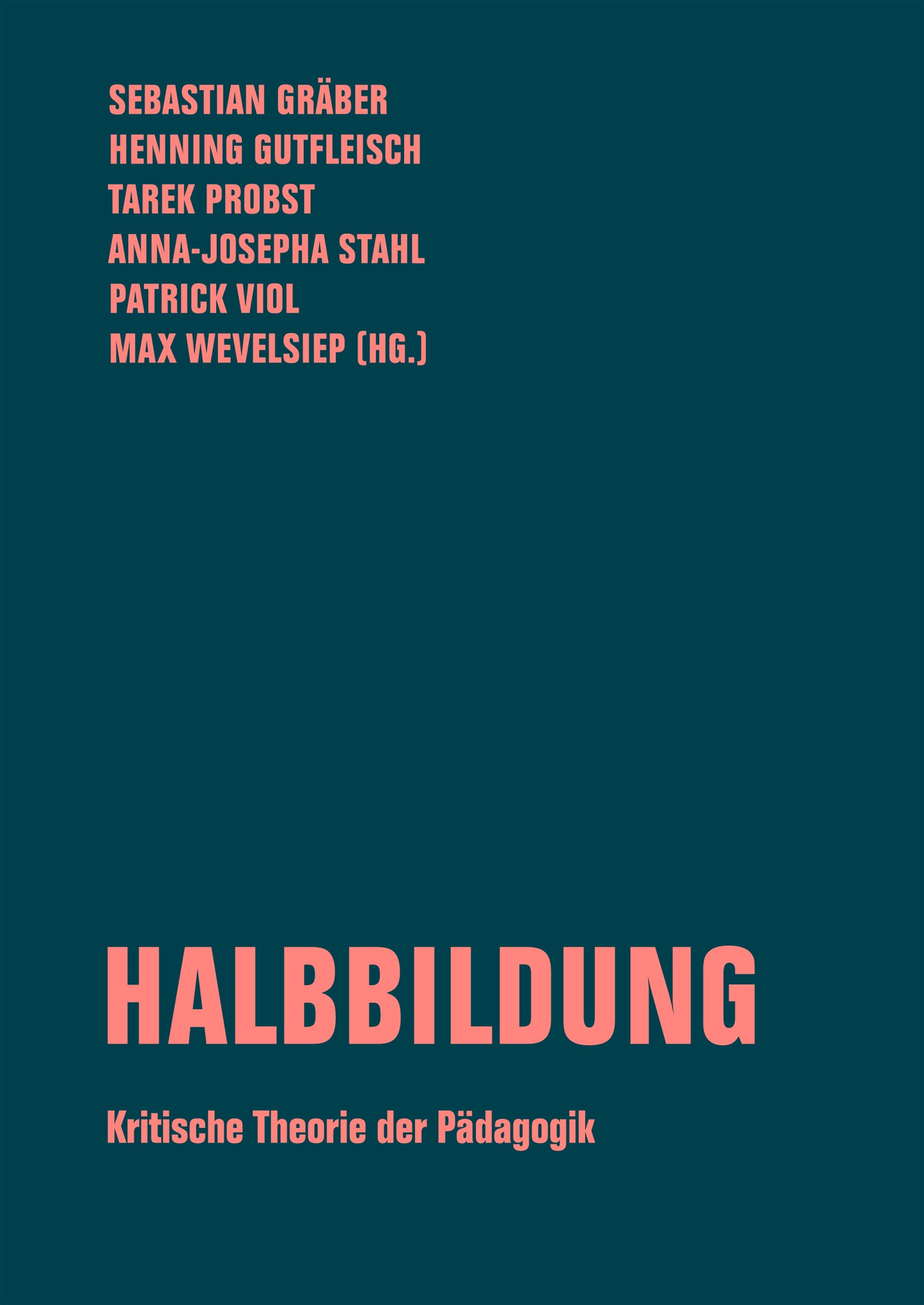 Halbbildung. Kritische Theorie der Pädagogik