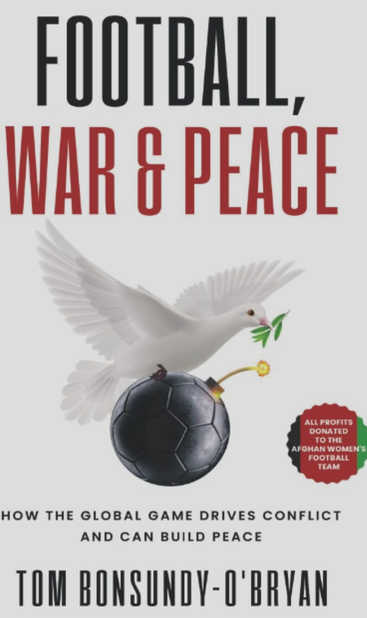 Football, War & Peace