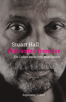 Stuart Hall – Vertrauter Fremder – Ein Leben zwischen zwei Inseln