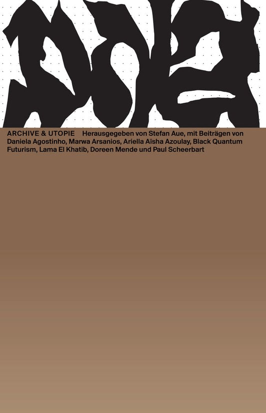 Archive & Utopie: Das Neue Alphabet (nro. 14)