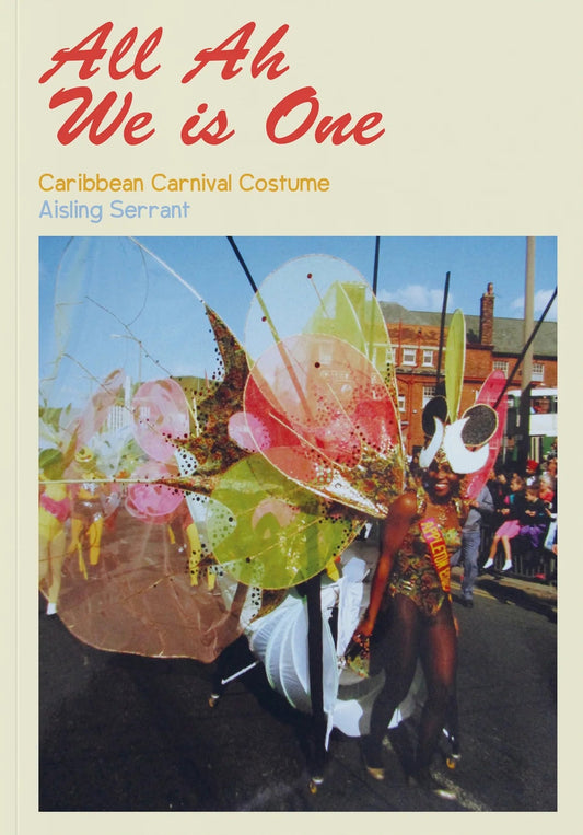 All Ah We is One: Caribbean Carnival Costume