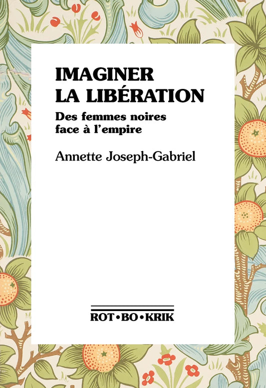 IMAGINER LA LIBÉRATION Des femmes noires face à l'empire