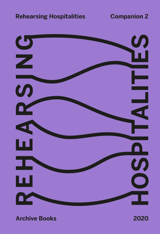 Rehearsing Hospitalities Companion 2