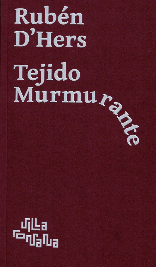 Ruben D’Hers Tejido Murmurante