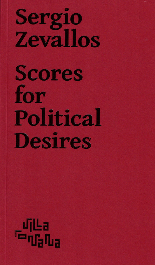 Sergio Zevallos Scores for Political Desires