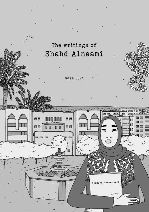 There Is Always Hope: The Writings of Shahd Alnaami