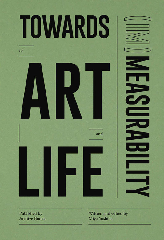 Towards (Im)Measurability of Art and Life