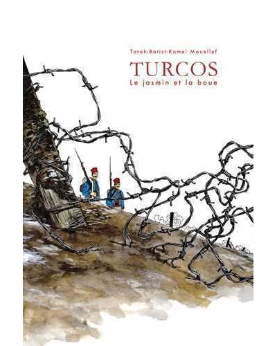 Turcos la Boue et le Jasmin: Le jasmin et la boue