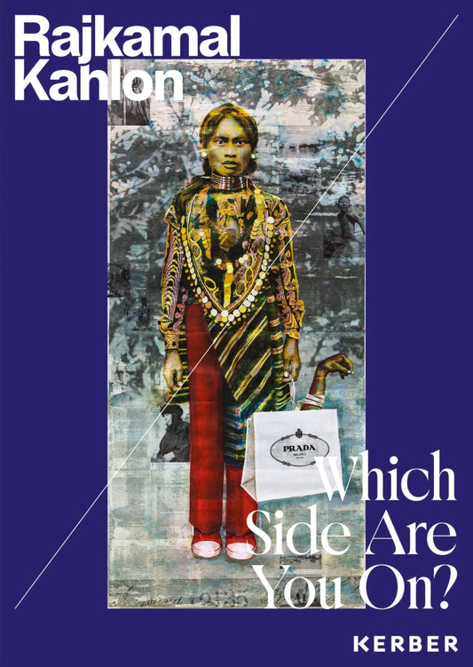 Rajkamal Kahlon Which Side Are You On?