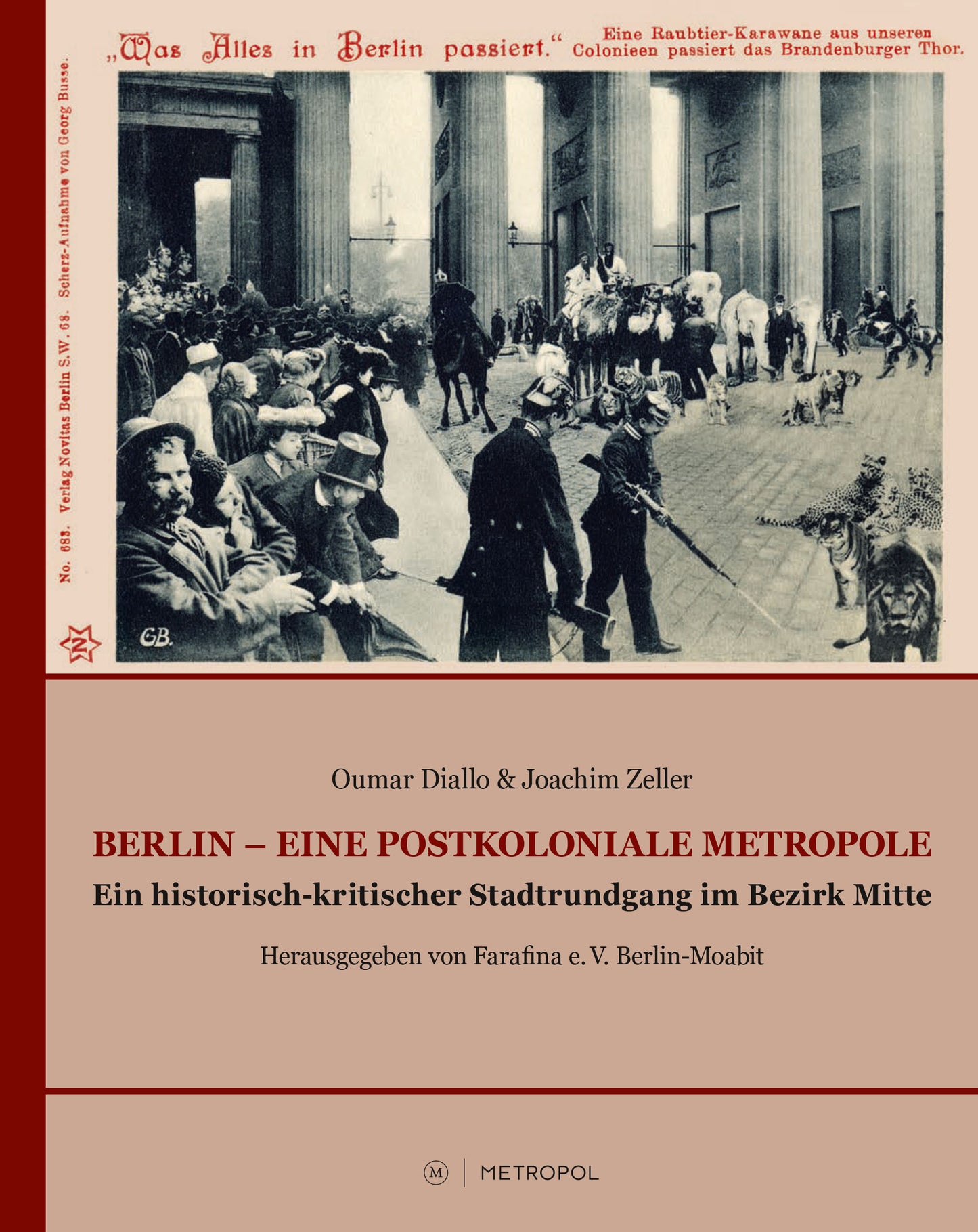 Berlin – Eine postkoloniale Metropole. Ein historisch-kritischer Stadtrundgang im Bezirk Mitte