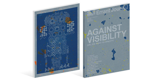 Errant Journal: against visibility